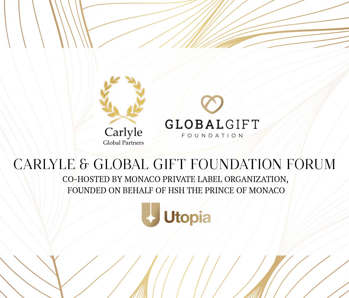 Carlyle & Global Gift Foundation  Forum, Co-Hosted by H.S.H. Prince Albert II’s Monaco Private Label 
